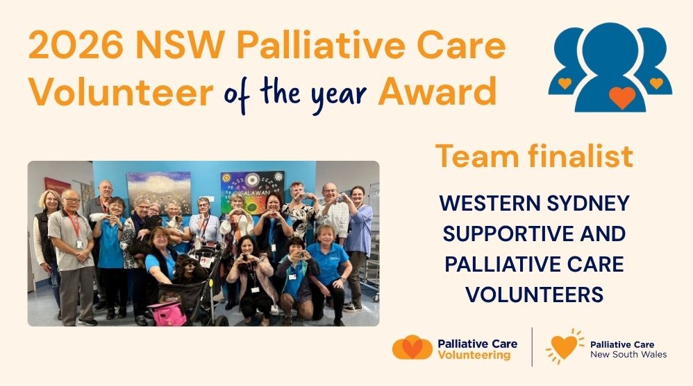 Western Sydney Supportive and Palliative Care Volunteers – Team finalist
